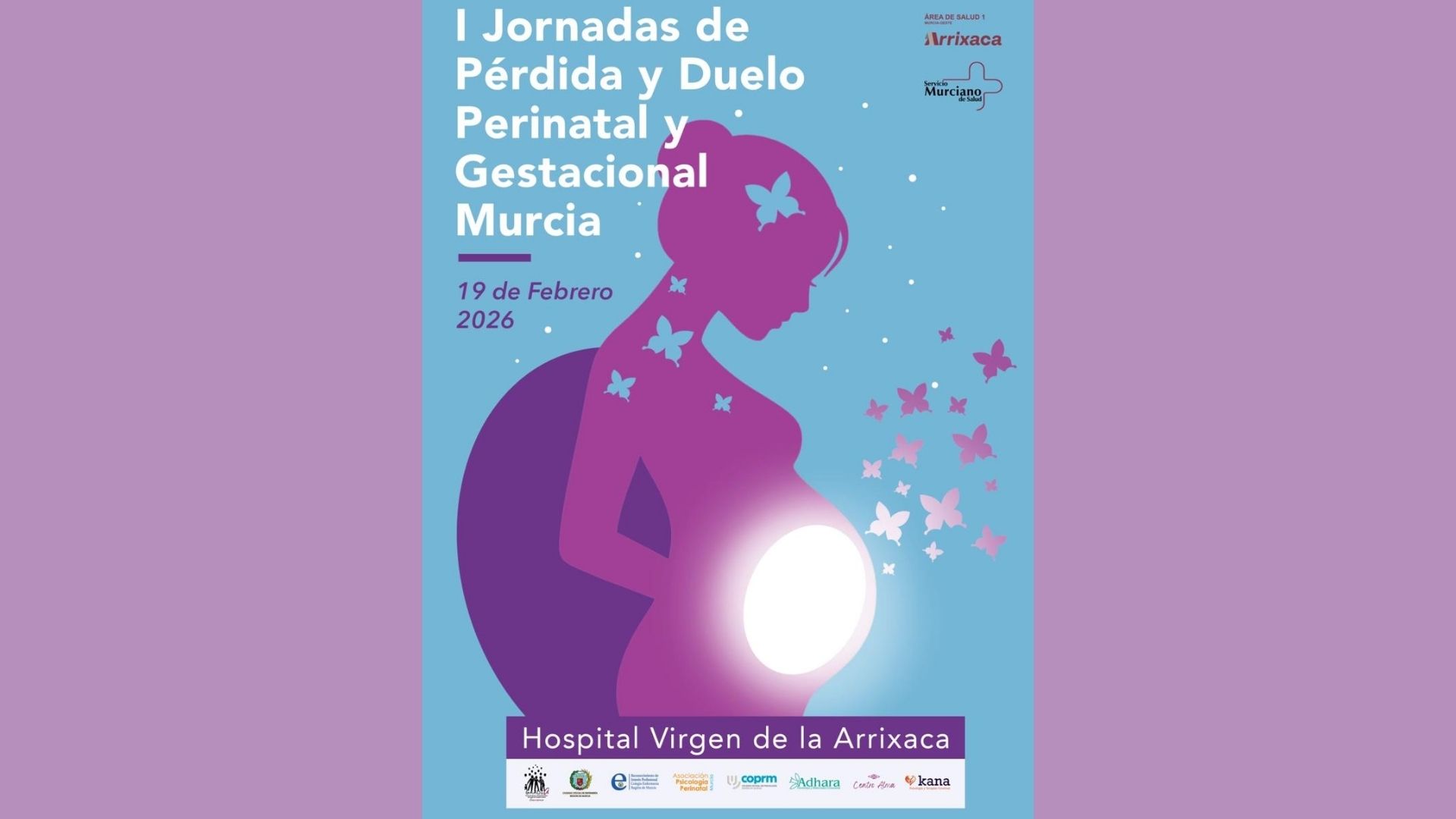 I Jornadas de Pérdidas y Duelo Perinatal y Gestacional Murcia. Jueves 19 febrero 2026 de 8:00 a 19:30 