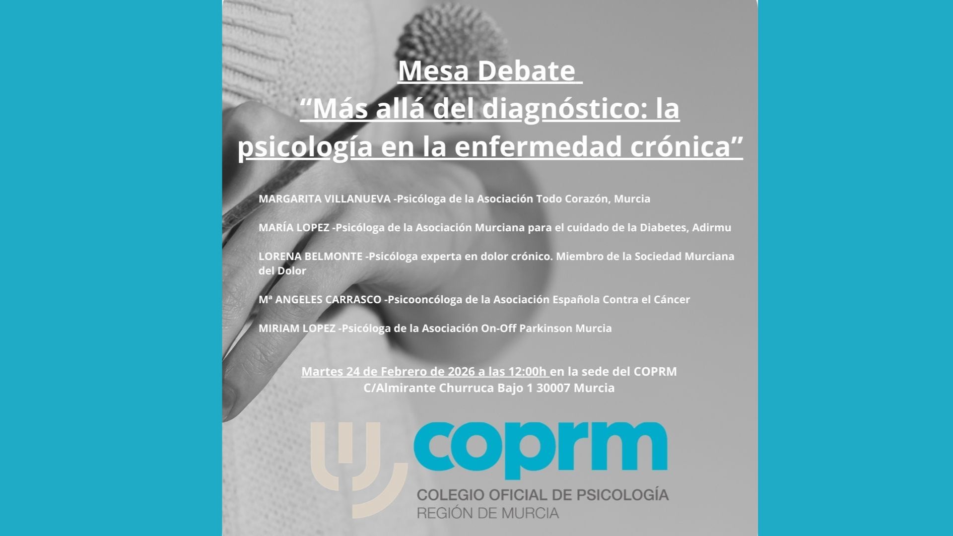 Mesa Debate "Más allá del diagnóstico: la psicología en la enfermedad crónica" Martes 24 de febrero a las 12:00 en el COPRM